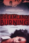Image for Dreamland burning