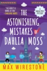 Image for The astonishing mistakes of Dahlia Moss