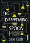 Image for The disappearing spoon, and other true tales of rivalry, adventure, and the history of the world from the periodic table of the elements