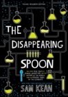 Image for The disappearing spoon and other true tales of rivalry, adventure, and the history of the world from the periodic table of the elements