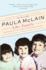 Image for Like Family : Growing Up in Other People&#39;s Houses, a Memoir
