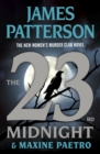 Image for The 23rd Midnight : The Most Gripping Women&#39;s Murder Club Novel of Them All