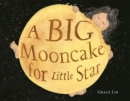 Image for A Big Mooncake for Little Star