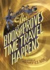 Image for The Book That Proves Time Travel Happens