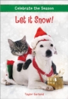 Image for Celebrate the Season: Let It Snow!