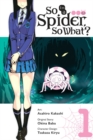 Image for So I&#39;m a Spider, So What? Vol. 1 (manga)
