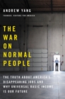 Image for The War on Normal People