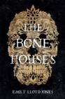 Image for The bone houses