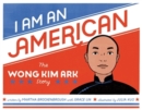 Image for I am an American  : the Wong Kim Ark story