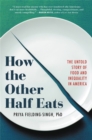Image for How the Other Half Eats