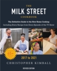Image for The Milk Street cookbook  : the definitive guide to the new home cooking, including every recipe from every episode of the TV show, 2017-2021