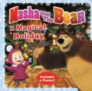Image for Masha and the Bear: A Magical Holiday