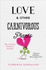 Image for Love &amp; other carnivorous plants