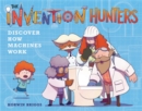 Image for The Invention Hunters discover how machines work