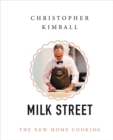 Image for Milk Street  : the new home cooking
