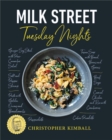 Image for Milk Street Tuesday nights  : more than 200 simple weeknight suppers that deliver bold flavor, fast