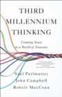 Image for Third Millennium Thinking : Creating Sense in a World of Nonsense
