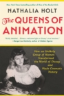 Image for The Queens of Animation