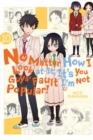 Image for No matter how I look at it, it&#39;s you guys&#39; fault I&#39;m not popularVolume 10