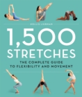 Image for 1,500 stretches  : the complete guide to flexibility and movement