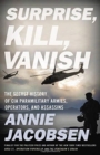 Image for Surprise, Kill, Vanish : The Secret History of CIA Paramilitary Armies, Operators, and Assassins