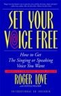 Image for Set Your Voice Free