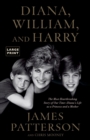 Image for Diana, William, and Harry : The Heartbreaking Story of a Princess and Mother