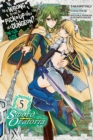 Image for Is It Wrong to Try to Pick Up Girls in a Dungeon? Sword Oratoria, Vol. 5