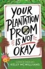 Image for Your plantation prom is not okay