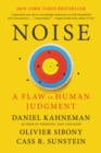 Image for Noise : A Flaw in Human Judgment