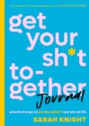 Image for Get Your Sh*t Together Journal
