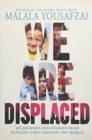 Image for We Are Displaced : My Journey and Stories from Refugee Girls Around the World