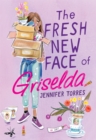 Image for The Fresh New Face of Griselda