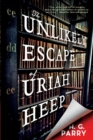 Image for The Unlikely Escape of Uriah Heep