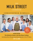 Image for The Milk Street cookbook  : the definitive guide to the new home cooking, including every recipe from every episode of the TV show, 2017-2020