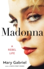 Image for Madonna : A Rebel Life