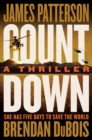 Image for Countdown : Patterson&#39;s Best Ticking Time-Bomb of a Thriller since The President Is Missing
