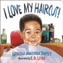 Image for I Love My Haircut! (New Edition)