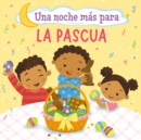 Image for Una noche mas para la Pascua (One Good Night &#39;til Easter)