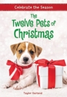 Image for Celebrate the Season: The Twelve Pets of Christmas