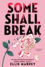 Image for Some Shall Break