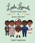 Image for Little Legends: Exceptional Men in Black History