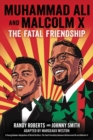 Image for Muhammad Ali and Malcolm X  : the fatal friendship