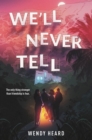 Image for We&#39;ll never tell