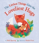 Image for Littlest Things Give the Loveliest Hugs