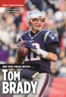 Image for On the field with...Tom Brady