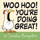 Image for Woo Hoo! You&#39;re Doing Great!