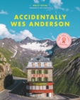 Image for Accidentally Wes Anderson