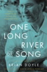 Image for One long river of song  : notes on wonder for the spiritual and nonspiritual alike