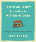 Image for Life&#39;s Journeys According to Mister Rogers (Revised)